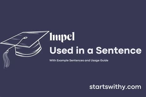 sentence for impel|Examples of 'Impel' in a Sentence .